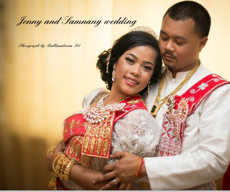 Jenny and Samnang - Cambodian American Wedding nach Photograph by Bullimalinna Sot anzeigen