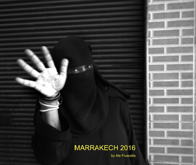 View Marrakech 2016 by Ale Fruscella