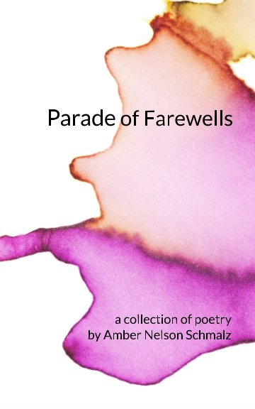 Ver Parade of Farewells por Amber Nelson Schmalz