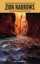 Photographing and Sightseeing in the Zion Narrows book cover