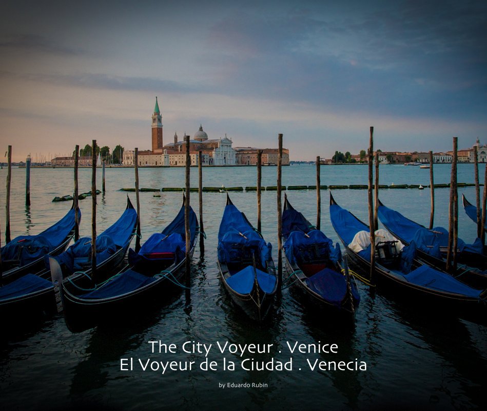View The City Voyeur . Venice El Voyeur de la Ciudad . Venecia by Eduardo Rubin