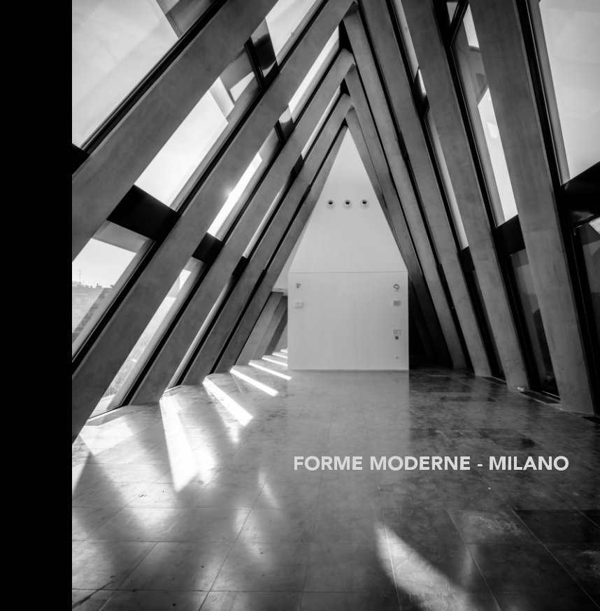 View FORME MODERNE - MILANO by Domenico Cichetti