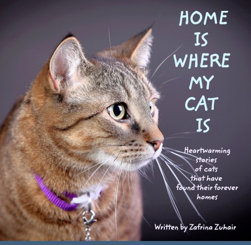 View HOME IS WHERE MY CAT IS by Zafrina Zuhair