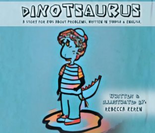 Dinotsaurus By Rebecca Keren book cover