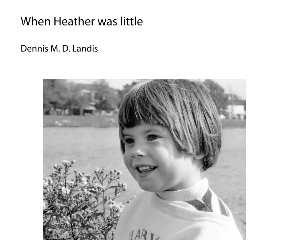 View When Heather was little by Dennis Landis