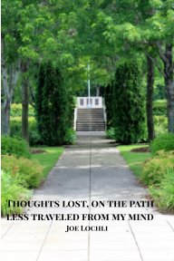 Thoughts lost, on the path less traveled from my mind book cover