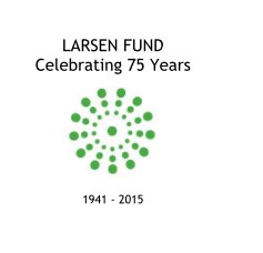 LARSEN FUND Celebrating 75 Years book cover