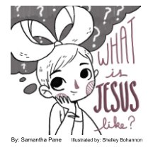 What is Jesus Like? book cover