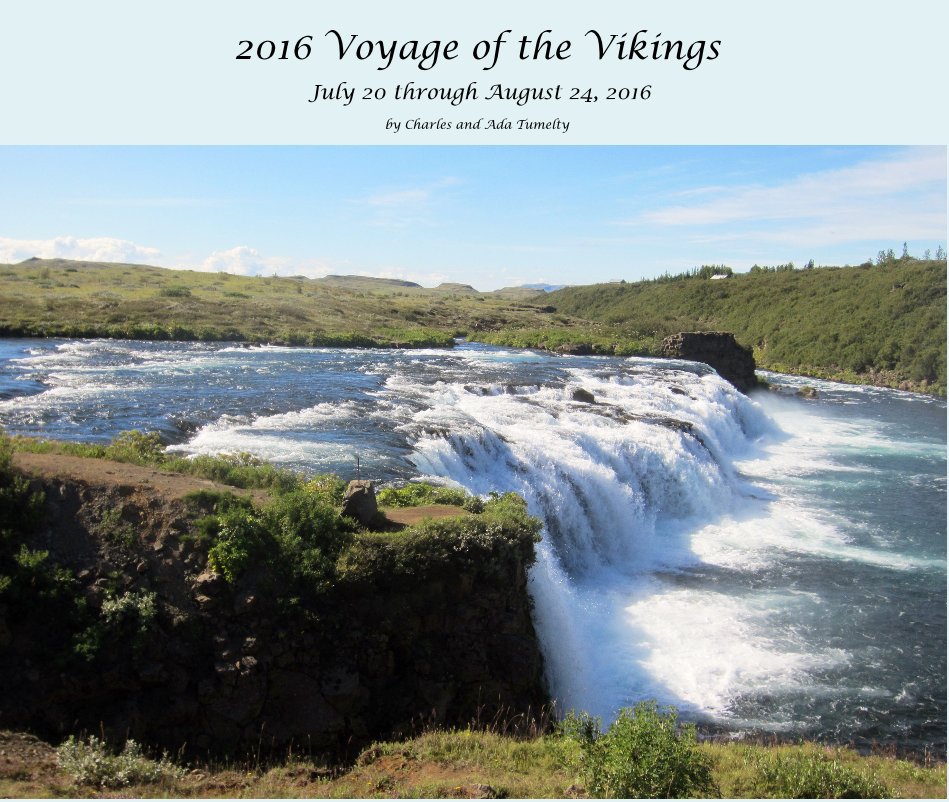 Ver 2016 Voyage of the Vikings por Charles and Ada Tumelty