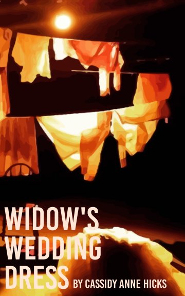 View Widow's Wedding Dress by Cassidy Anne Hicks