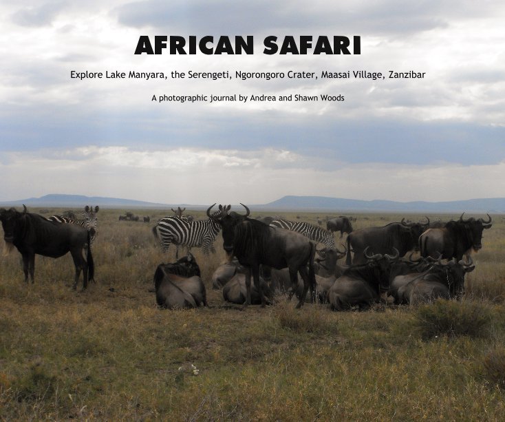 Visualizza AFRICAN SAFARI - A Photographic Journey di Andrea and Shawn Woods