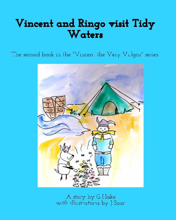 Visualizza Vincent and Ringo visit Tidy Waters di G Hake
