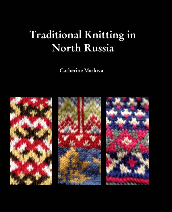 Ver Knitting in North Russia por Catherine Maslova