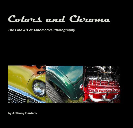 Ver Colors and Chrome por Anthony Bardaro