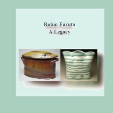 Robin Furuta A Legacy book cover