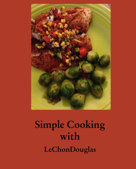 View Simple Cooking with by LeChonDouglas