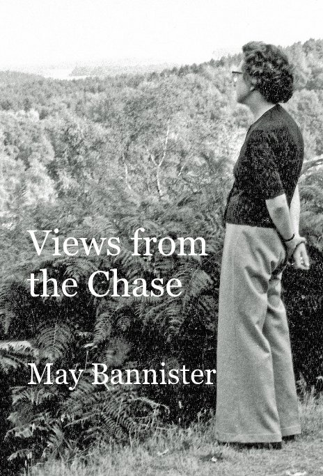 View Views from the Chase by May Bannister