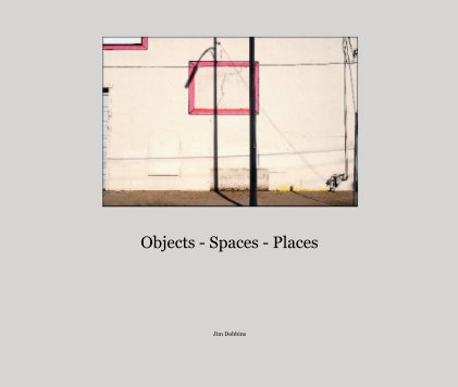 Objects - Spaces - Places book cover