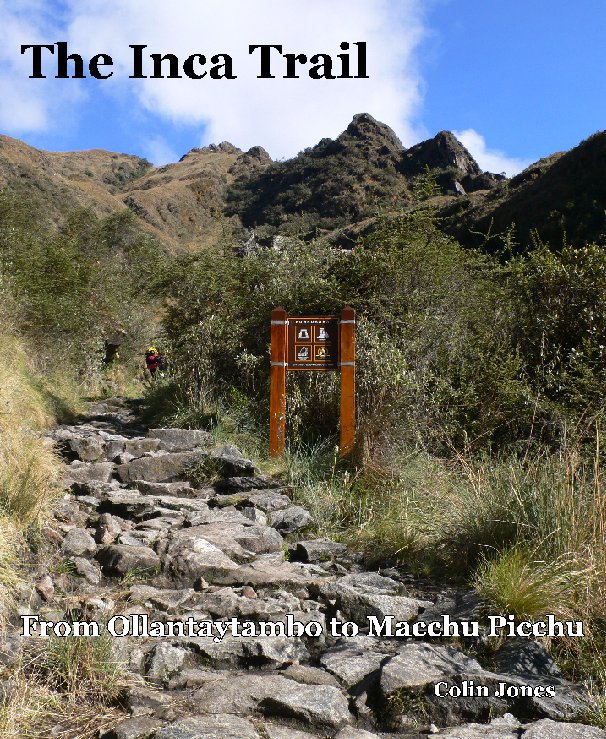 View The Inca Trail by Colin Jones