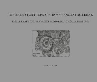 Society for the Protection of Ancient Buildings Scholarship 2015 Compiled Notes and Sketchbooks book cover