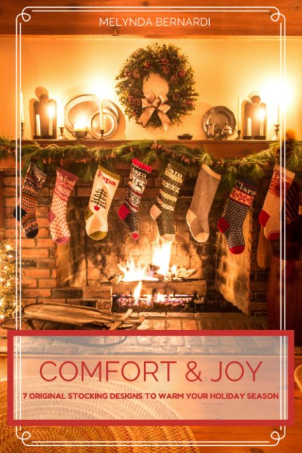 Ver Comfort & Joy por Melynda Bernardi