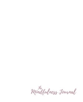 The Mindfulness Journal (Hardcover) book cover