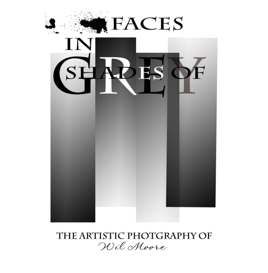 Faces In Shades Of Grey nach Wil Moore anzeigen
