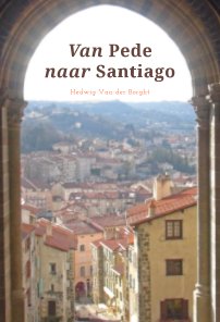 Van Pede naar Santiago book cover