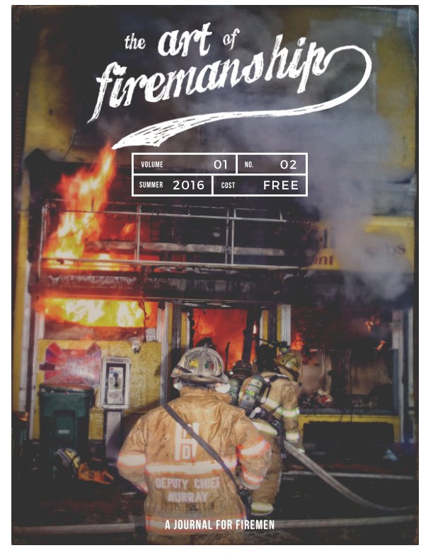 Bekijk The Art Of Firemanship - Summer 2016 op Brian Bastinelli