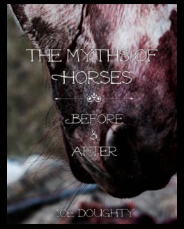 The Myths of Horses: Before and After book cover