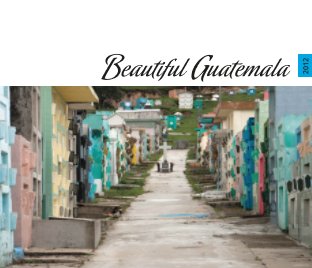 Beautiful Guatemala 2012 book cover