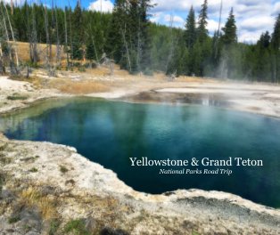Yellowstone and Grand Teton National Parks Road Trip book cover