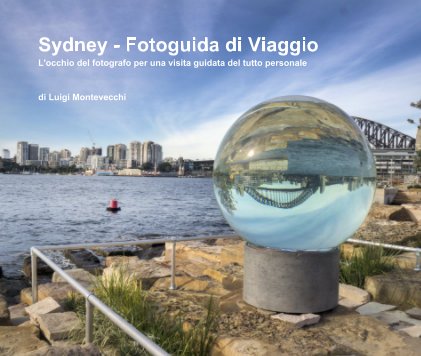 Sydney - Fotoguida di Viaggio di Luigi Montevecchi book cover