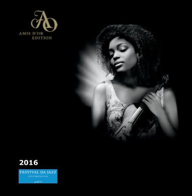 Festival da Jazz 2016 : Amis d'Or Edition book cover