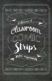 Collection of Classroom Comic Strips book cover