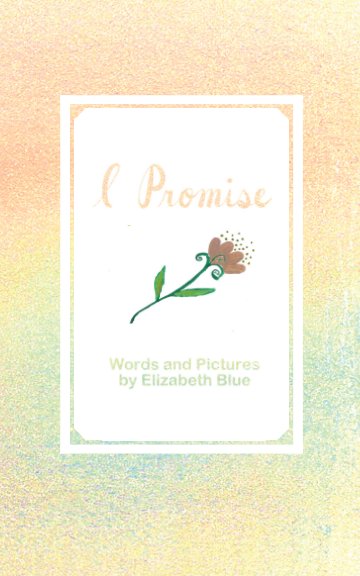 Ver I Promise por Elizabeth Blue