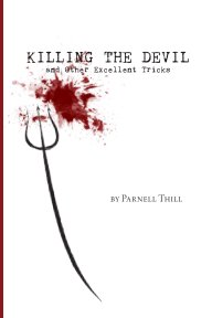 Killing the Devil and Other Excellent Tricks book cover