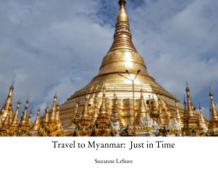 Travel to Myanmar:  Just in Time book cover