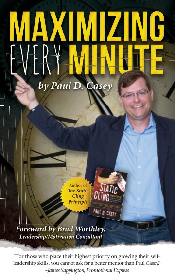 Visualizza Maximizing Every Minute di Paul D. Casey