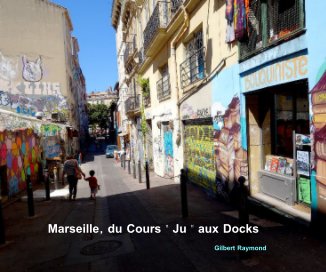 Marseille, du Cours " Ju " aux Docks book cover