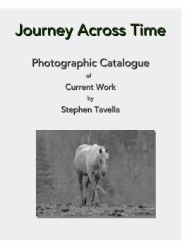 Journey Across Time - photography by Stephen Tavella book cover
