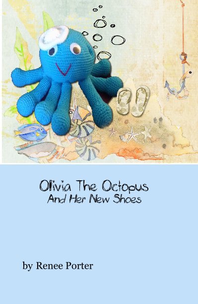 Bekijk Olivia The Octopus And Her New Shoes op Renee Porter