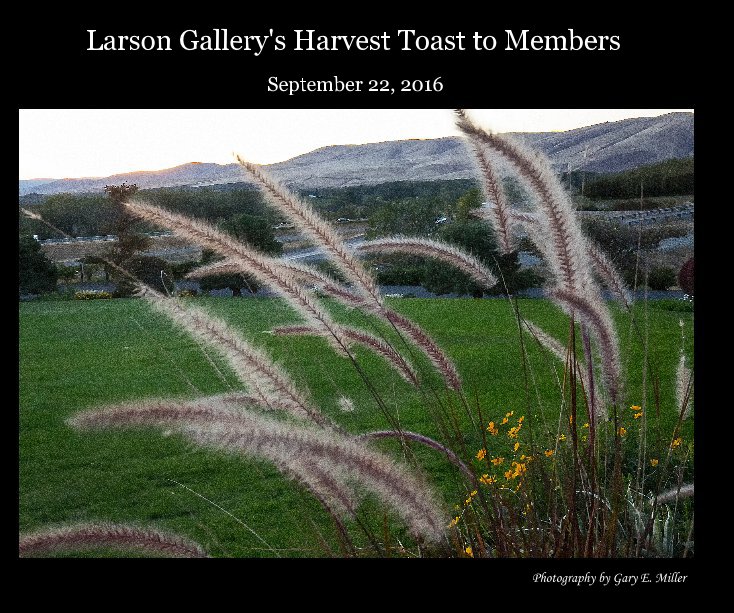 View Larson Gallery's Harvest Toast to Members by Gary E. Miller