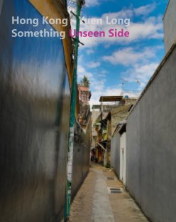Hong Kong - Yuen Long Something Unseen Side book cover