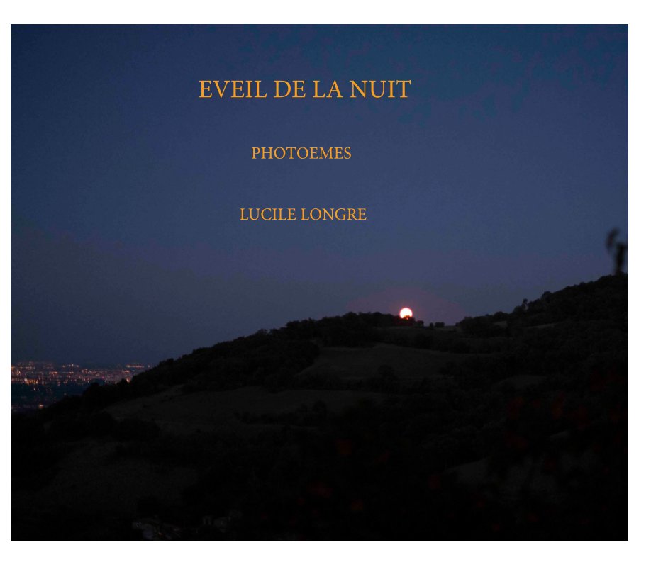 View EVEIL DE LA NUIT by Lucile Longre