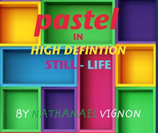 pastel  IN  HIGH DEFINTION  STILL - LIFE book cover