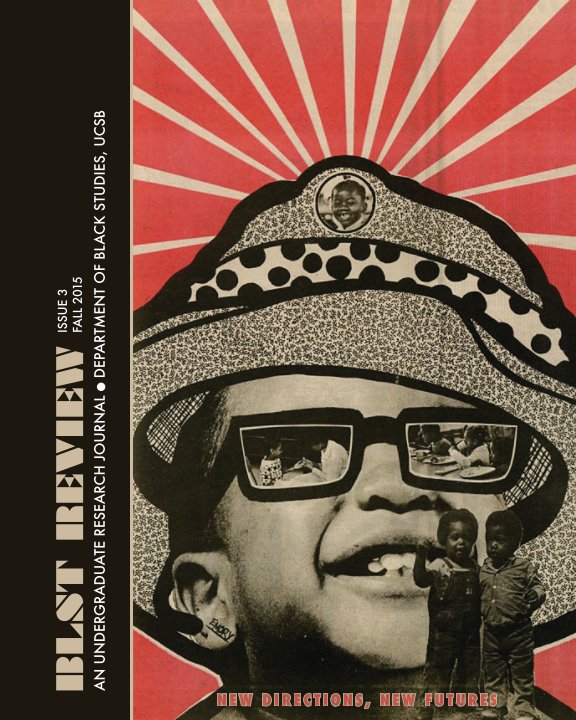 Visualizza BLST Review Issue 3 di Department of Black Studies, UCSB