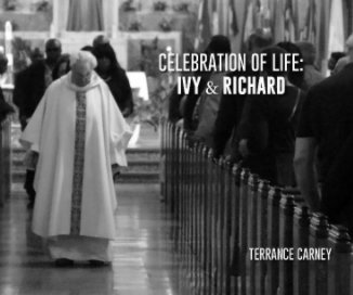 Celebration of Life: Ivy & Richard book cover
