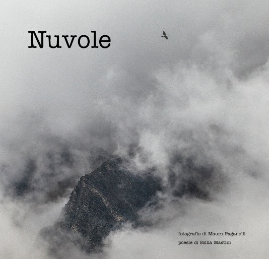 Nuvole nach fotografie di Mauro Paganelli poesie di Scilla Mastini anzeigen