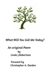 What Will You Call Me Today? book cover